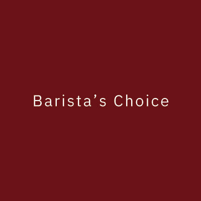 バリスタチョイス / Barista’s Choice
